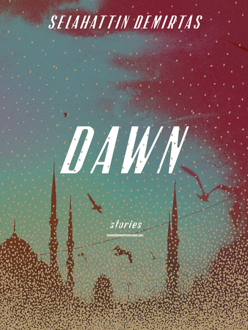 Title details for Dawn by Selahattin Demirtas - Available